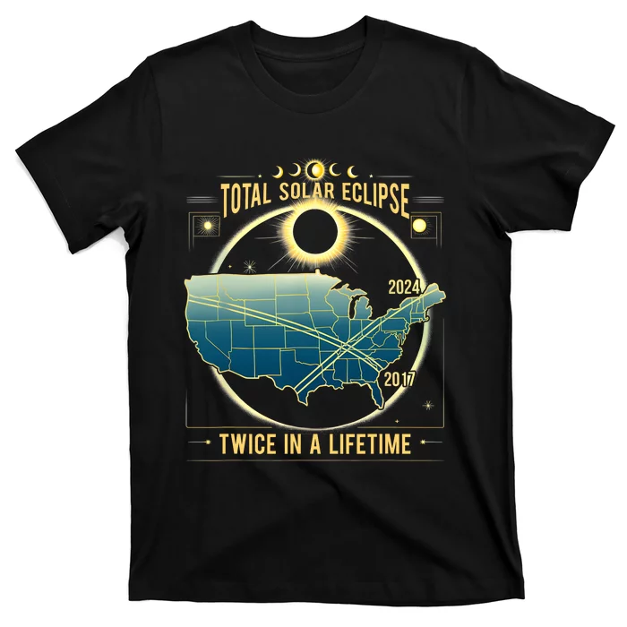 Total Solar Eclipse Twice In A Lifetime 2024 Gift T-Shirt