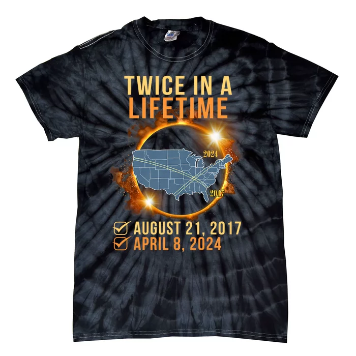 Total Solar Eclipse Clothing Twice In Lifetime April 8 2024 Tie-Dye T-Shirt