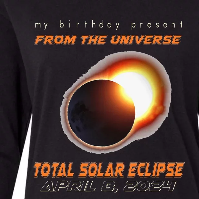 Total Solar Eclipse Apr 8 2024 Birthday Womens Cotton Relaxed Long Sleeve T-Shirt