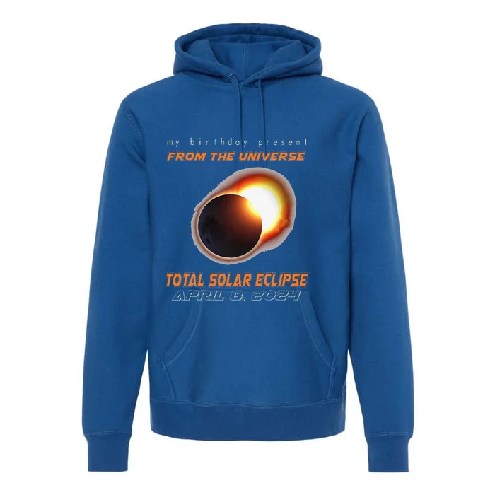 Total Solar Eclipse Apr 8 2024 Birthday Premium Hoodie