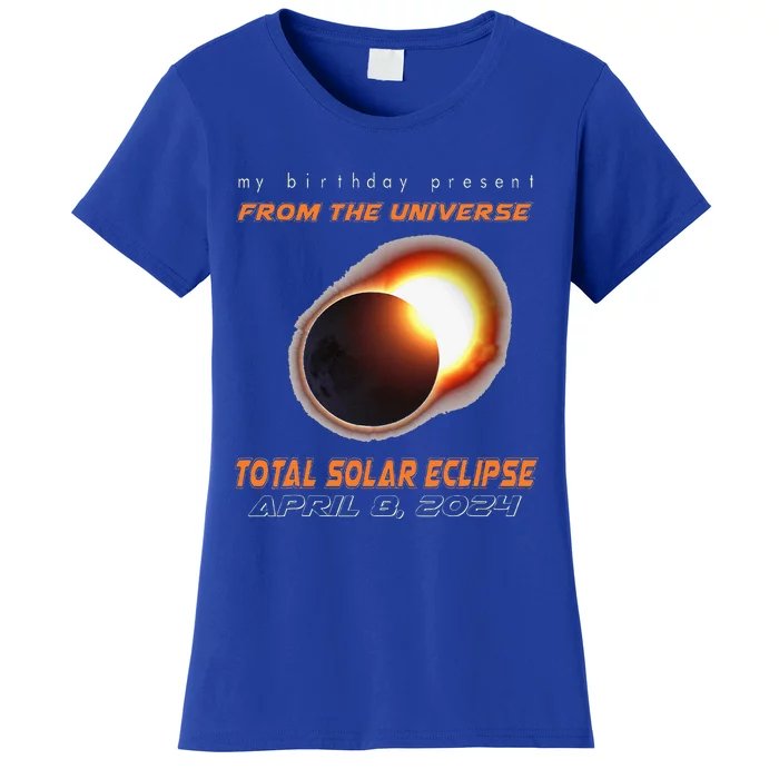 Total Solar Eclipse Apr 8 2024 Birthday Women's T-Shirt