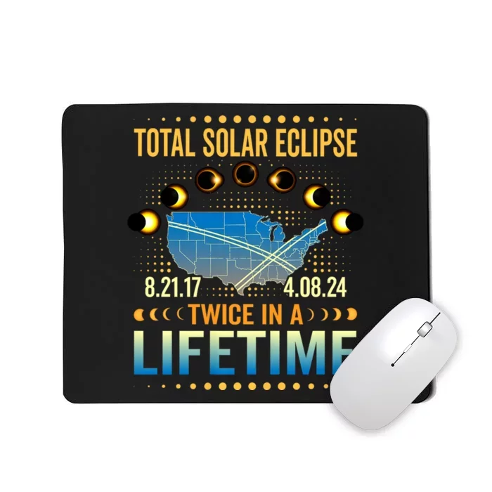 Total Solar Eclipse 2024 Sun Is Getting Mooned Design Twice In A Lifetime Mousepad