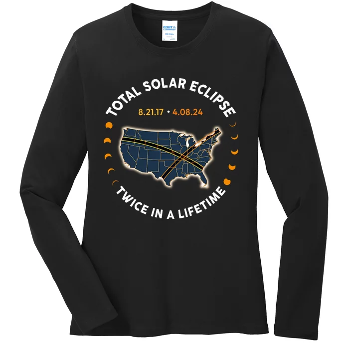 Total Solar Eclipse 2024 Twice In A Lifetime Ladies Long Sleeve Shirt