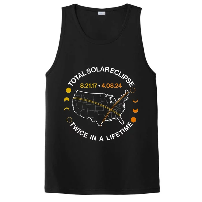 Total Solar Eclipse Twice In A Lifetime Aug 21 2017 April 08 2024 Performance Tank