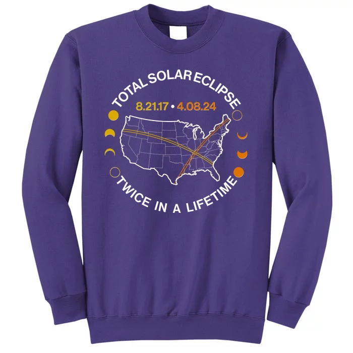 Total Solar Eclipse Twice In A Lifetime Aug 21 2017 April 08 2024 Sweatshirt