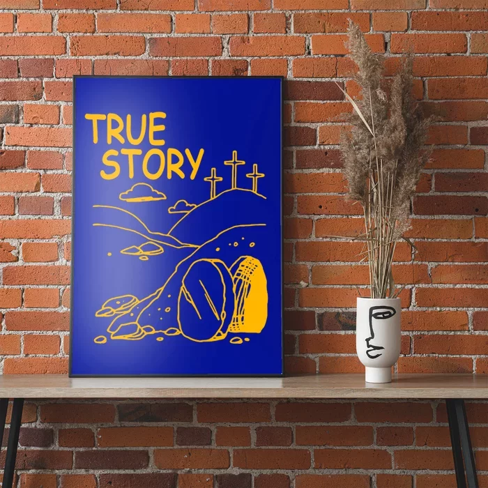 True Story Easter Christian Empty Tomb Jesus Is Risen Church Gift Poster