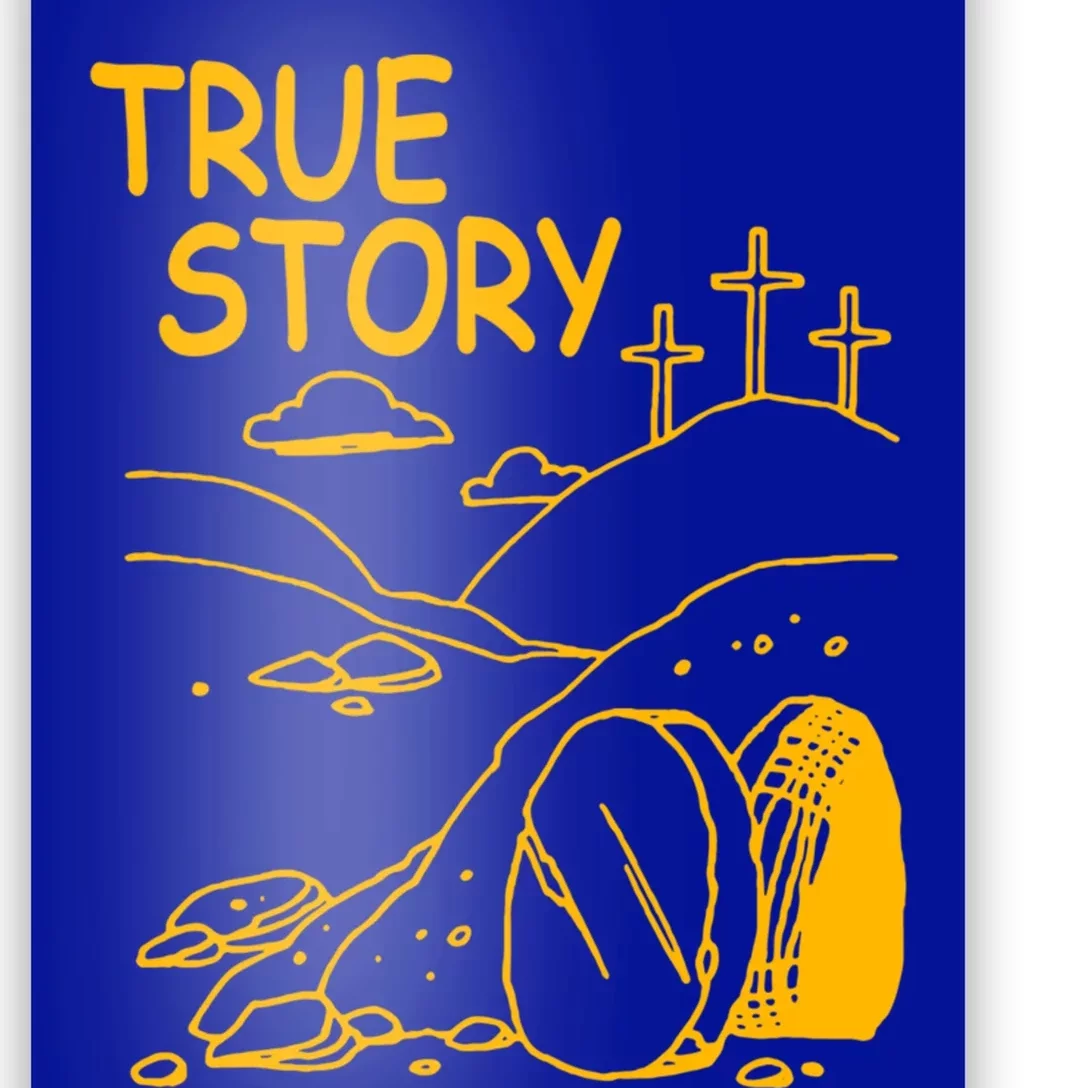 True Story Easter Christian Empty Tomb Jesus Is Risen Church Gift Poster