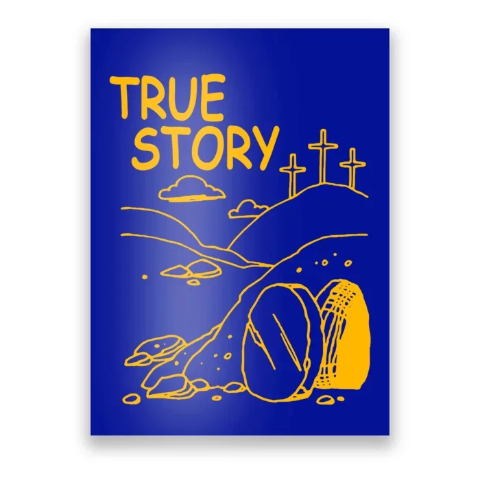 True Story Easter Christian Empty Tomb Jesus Is Risen Church Gift Poster