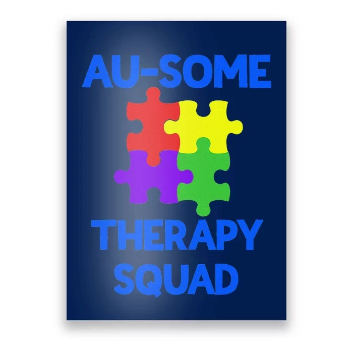 Therapy Squad Embrace Awesome Autism Awareness Poster