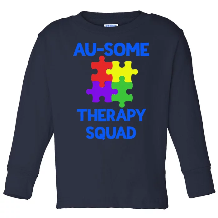 Therapy Squad Embrace Awesome Autism Awareness Toddler Long Sleeve Shirt