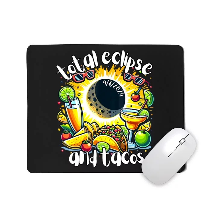 Total Solar Eclipse And Tacos 8th April 2024 Mousepad