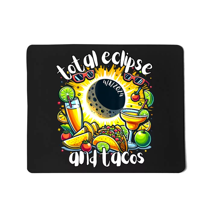 Total Solar Eclipse And Tacos 8th April 2024 Mousepad