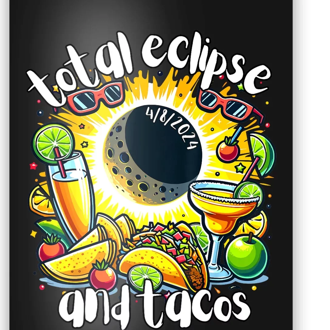 Total Solar Eclipse And Tacos 8th April 2024 Poster