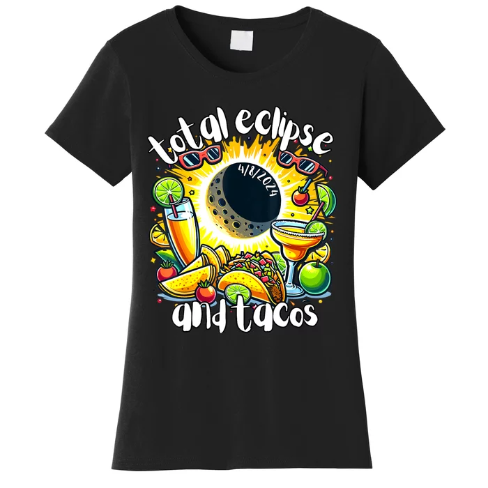 Total Solar Eclipse And Tacos 8th April 2024 Women's T-Shirt