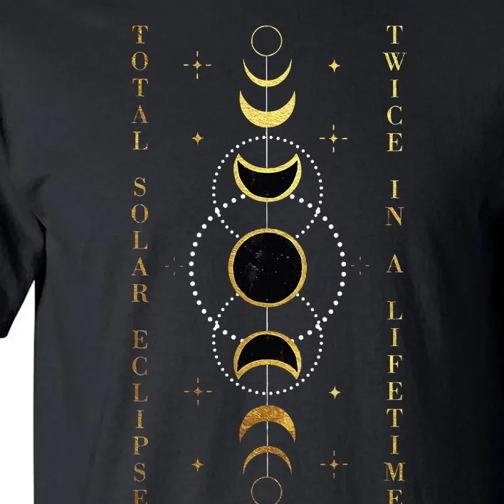 Total Solar Eclipse Twice In Lifetime April 08 2024 Tall T-Shirt