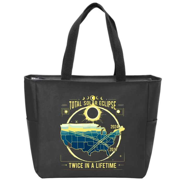 Total Solar Eclipse Twice In A Lifetime 2024 Zip Tote Bag