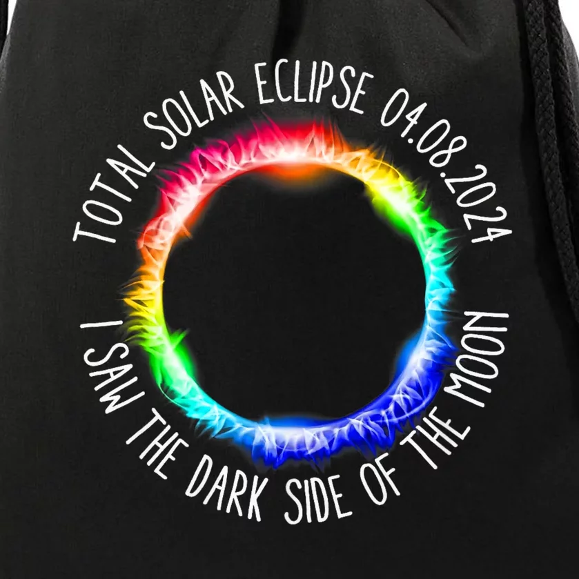 Total Solar Eclipse 04 08 2024 I Saw The Dark Sided The Moon Drawstring Bag