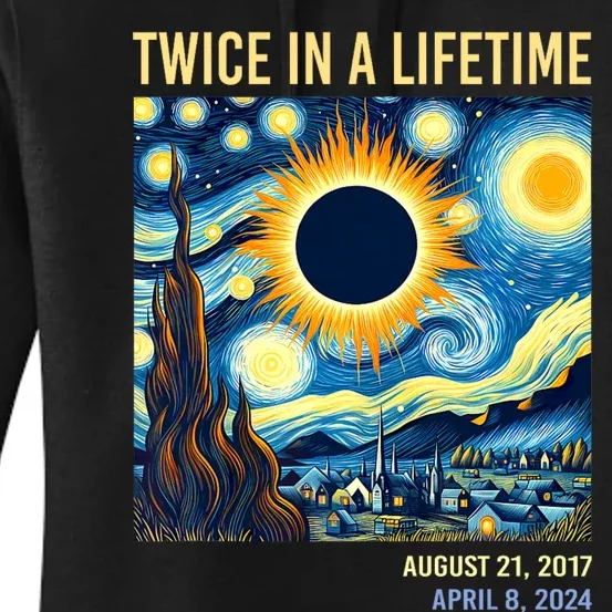 Total Solar Eclipse 2024 Twice In A Lifetime Women's Pullover Hoodie