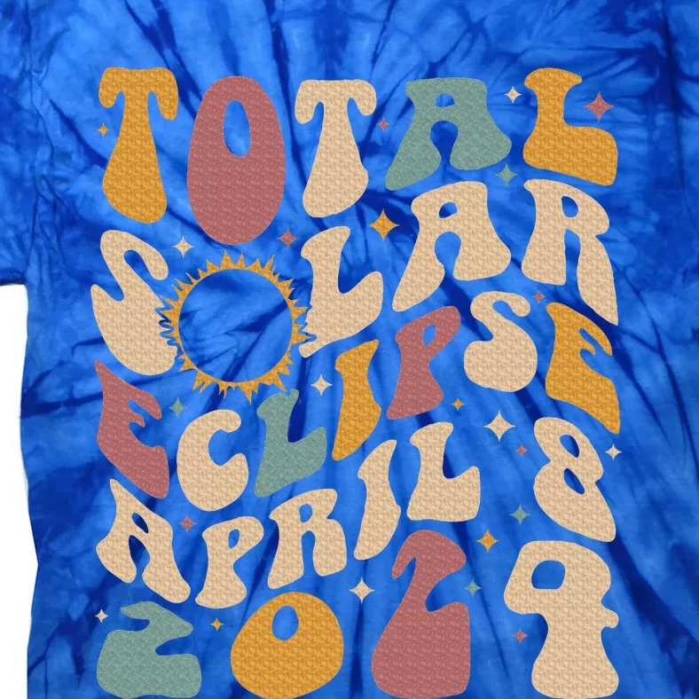 Total Solar Eclipse April 08 2024 Tie-Dye T-Shirt