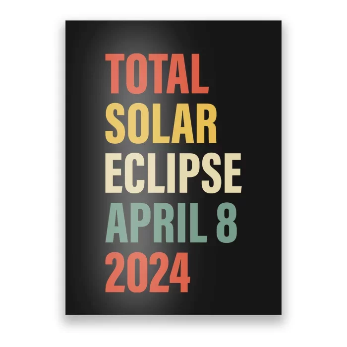 Total Solar Eclipse April 8 Poster