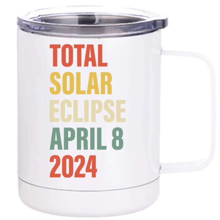 Total Solar Eclipse April 8 Front & Back 12oz Stainless Steel Tumbler Cup