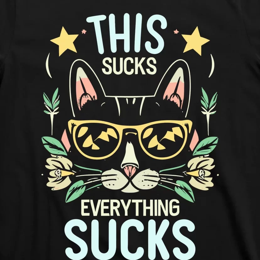 This Sucks Everything Sucks Funny Cat T-Shirt