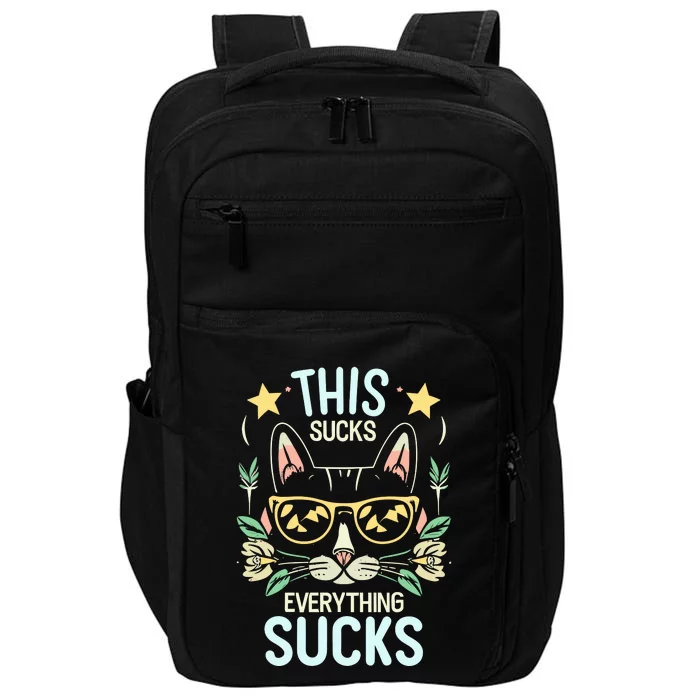 This Sucks Everything Sucks Funny Cat Impact Tech Backpack