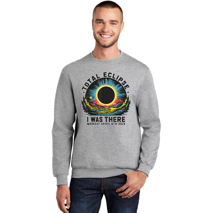 Total Solar Eclipse I Was There Monday Tall Sweatshirt