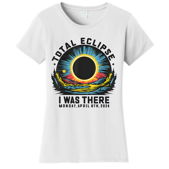 Total Solar Eclipse I Was There Monday Women's T-Shirt