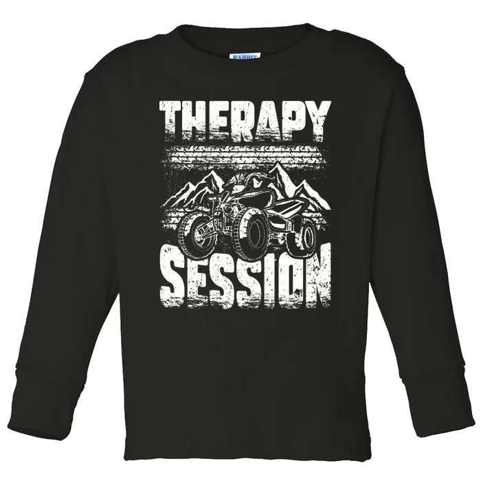 Therapy Session Funny ATV FourWheeler Quad Bike Rider Toddler Long Sleeve Shirt