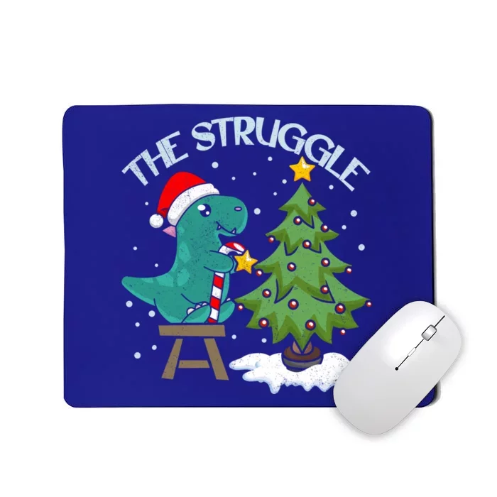 The Struggle Funny Dinosaur Christmas Tree Rex Xmas Pajamas Great Gift Mousepad