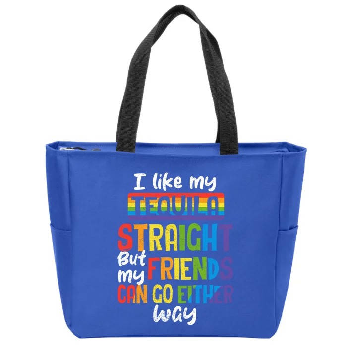 Tequila Straight Friends Go Either Way Funny Lgbt Ally Pride Gift Zip Tote Bag