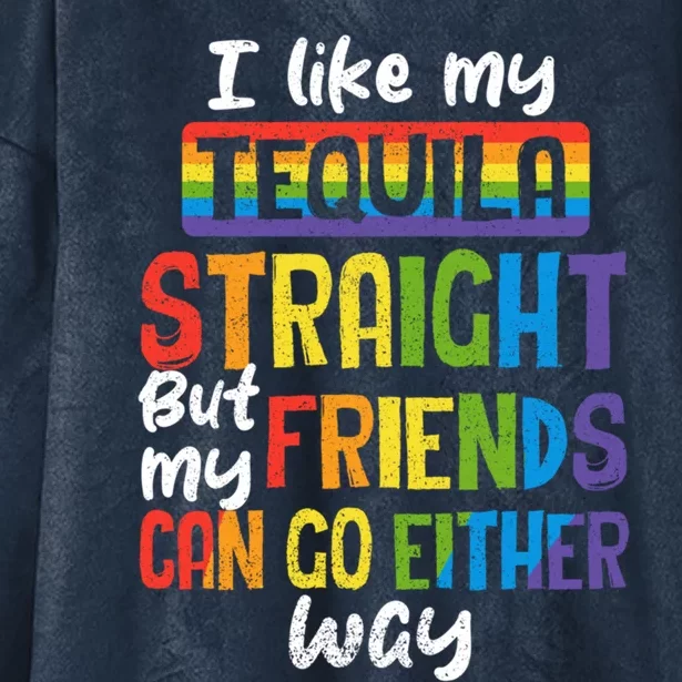 Tequila Straight Friends Go Either Way Funny Lgbt Ally Pride Gift Hooded Wearable Blanket