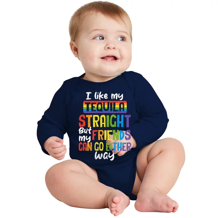 Tequila Straight Friends Go Either Way Funny Lgbt Ally Pride Gift Baby Long Sleeve Bodysuit