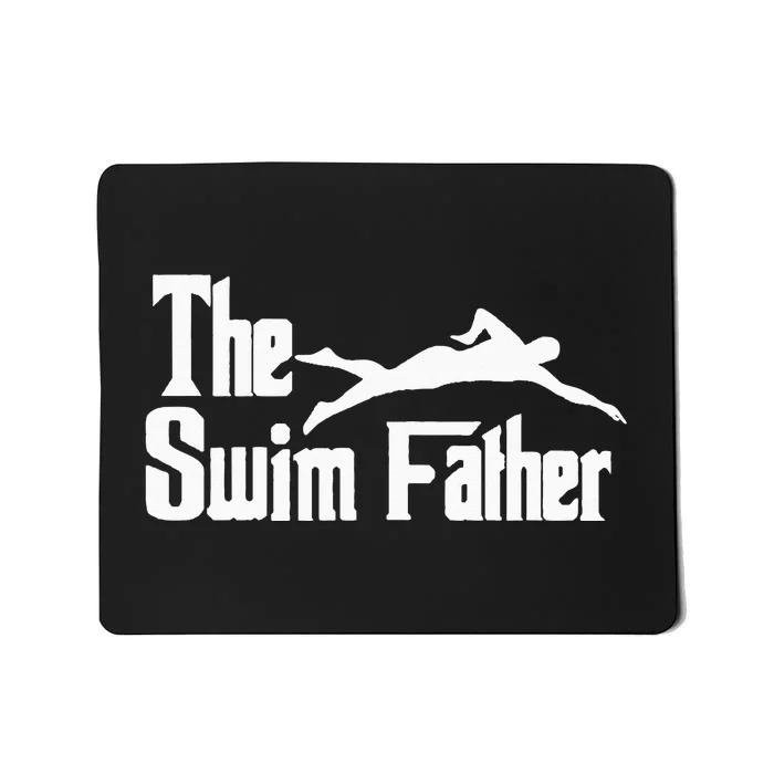 The Swim Father Funny Swimming Dad Swimmer Mousepad