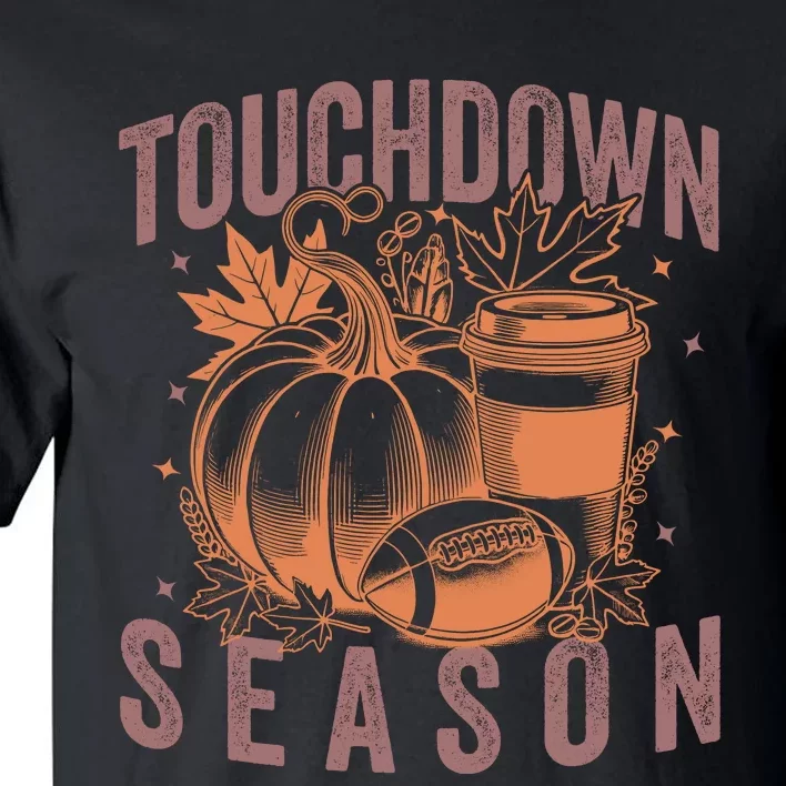 Touchdown Season Football Fall Graphic Tall T-Shirt