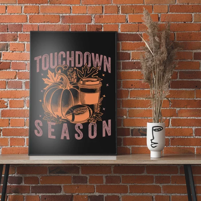 Touchdown Season Football Fall Graphic Poster