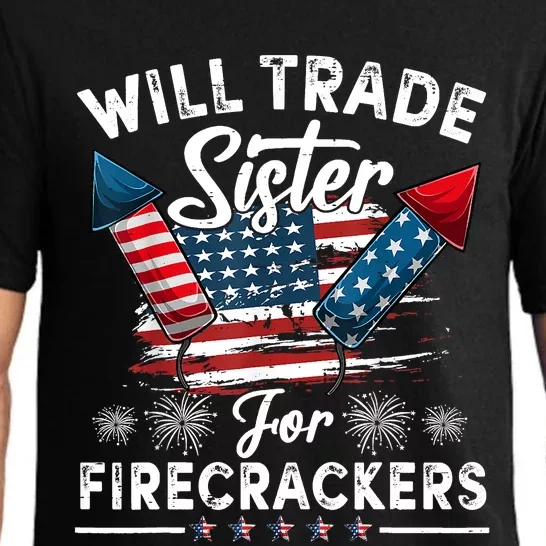 Trade Sister For Firecrackers Funny 4th Of July Pajama Set