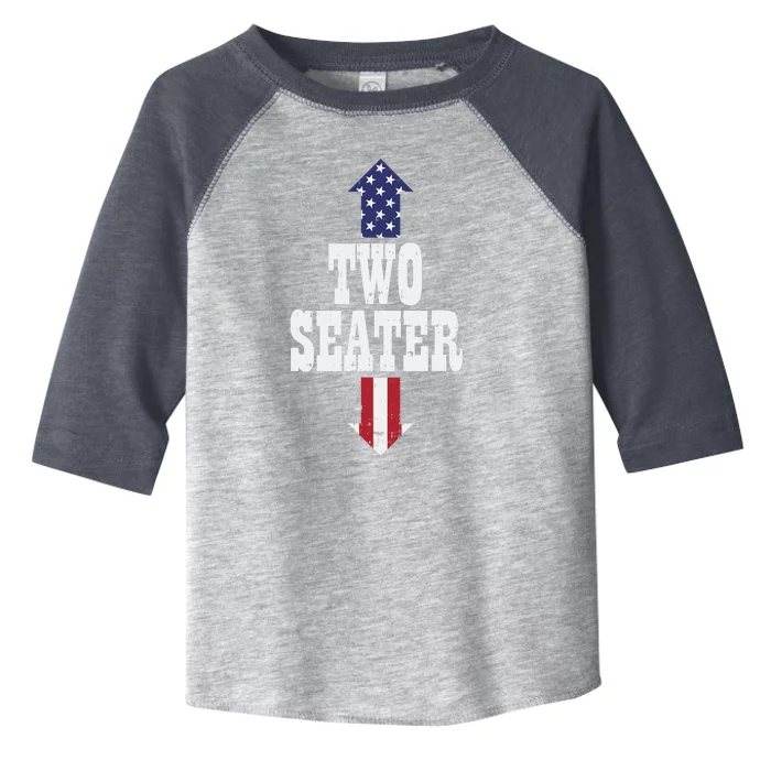 Two Seater Funny USA 4th Of July Party Naughty Adult Gift Toddler Fine Jersey T-Shirt