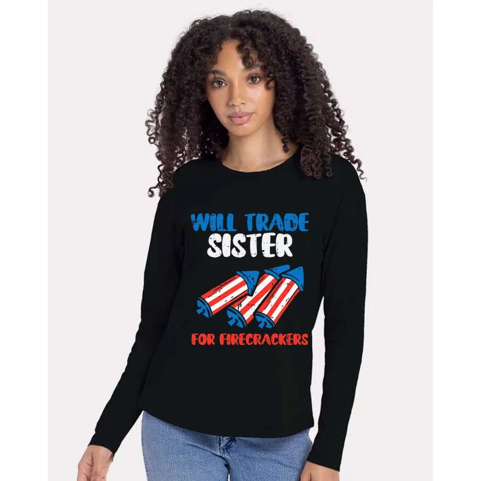 Trade Sister For Firecrackers Funny 4th Of July Womens Cotton Relaxed Long Sleeve T-Shirt