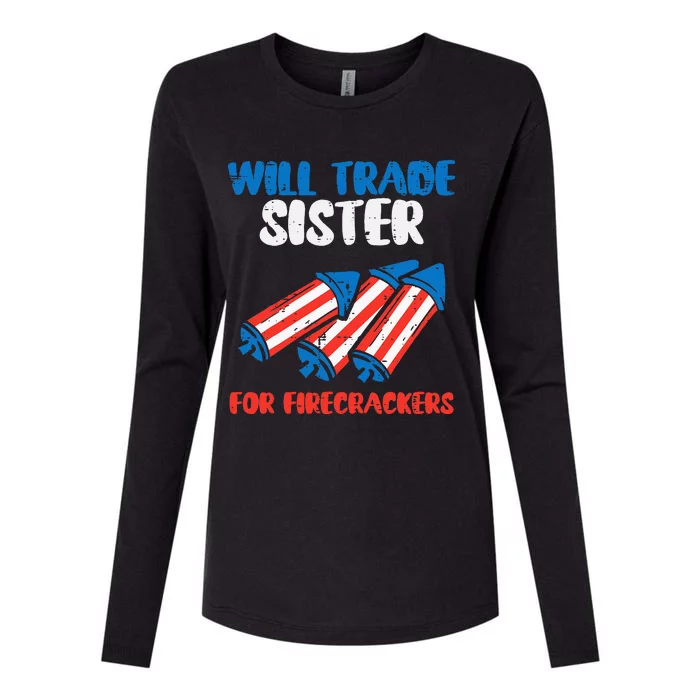 Trade Sister For Firecrackers Funny 4th Of July Womens Cotton Relaxed Long Sleeve T-Shirt