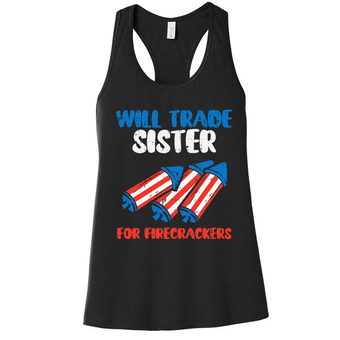 Trade Sister For Firecrackers Funny 4th Of July Women's Racerback Tank