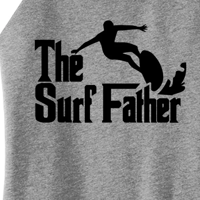 The Surf Father Surfing Dad Surfer Father Surf Dad Gift Women’s Perfect Tri Rocker Tank