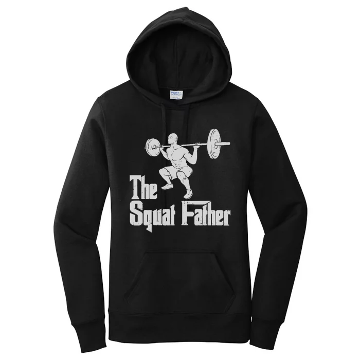 The Squat Father Funny Dad Workout Weights Gym Fathers Day Women's Pullover Hoodie