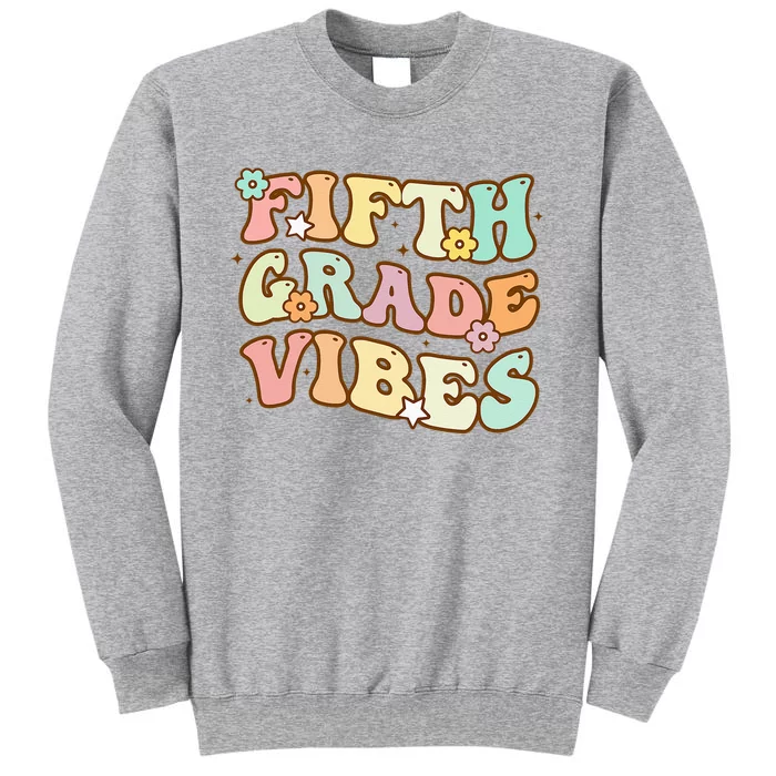 To School Fifth Grade Vibes Student Teacher Women Tall Sweatshirt