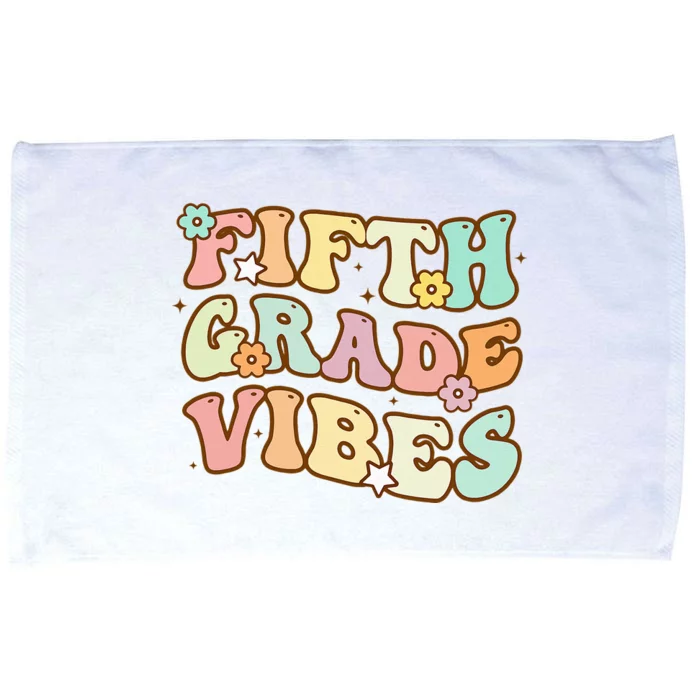 To School Fifth Grade Vibes Student Teacher Women Microfiber Hand Towel