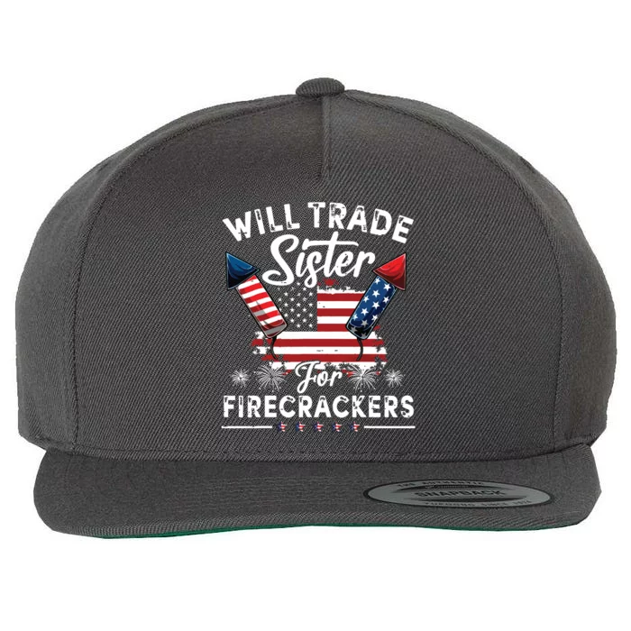 Trade Sister For Firecrackers Funny 4th Of July Wool Snapback Cap