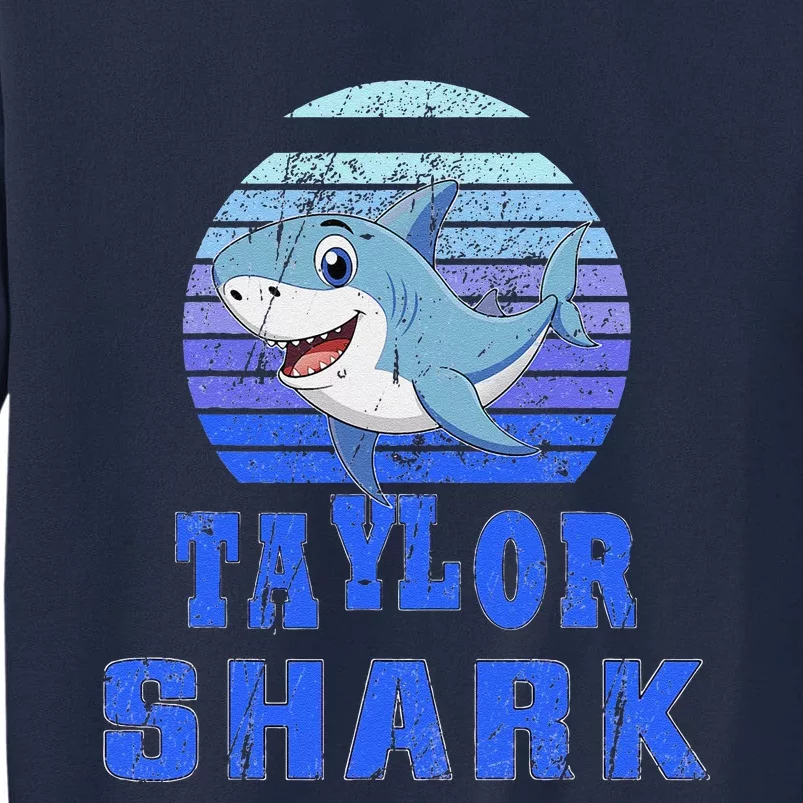 Taylor Shark Family Reunion Squad First Last Name Tall Sweatshirt