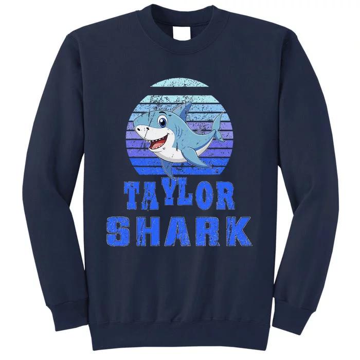 Taylor Shark Family Reunion Squad First Last Name Tall Sweatshirt