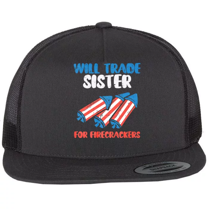 Trade Sister For Firecrackers Funny 4th Of July Flat Bill Trucker Hat